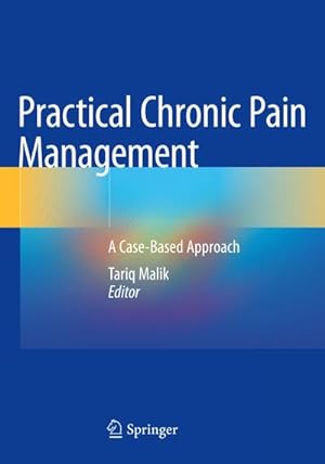 Bild des Verkufers fr Practical Chronic Pain Management : A Case-Based Approach zum Verkauf von AHA-BUCH GmbH