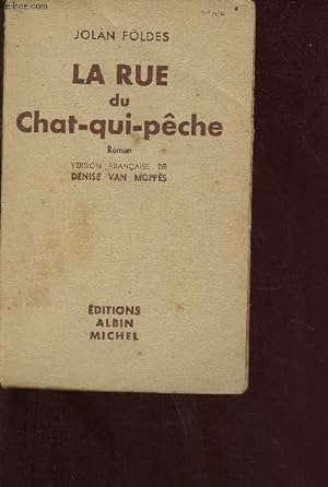 Bild des Verkufers fr La rue du chat-qui-pche zum Verkauf von Le-Livre