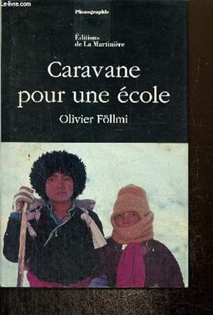 Immagine del venditore per Caravane pour une cole sur le fleuve gel du Zanskar venduto da Le-Livre