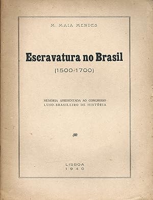 ESCRAVATURA NO BRASIL (1500-1700)