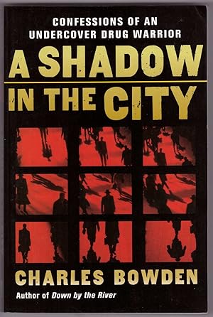 Bild des Verkufers fr Shadow in the City: Confessions of an Undercover Drug Warrior zum Verkauf von Craig Olson Books, ABAA/ILAB