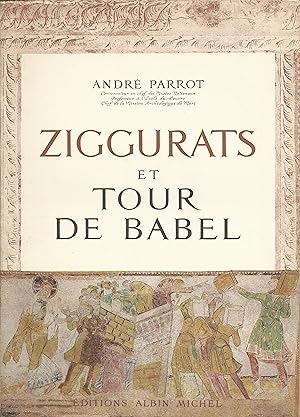 ZIGGURATS ET TOUR DE BABEL