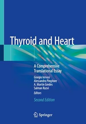 Seller image for Thyroid and Heart : A Comprehensive Translational Essay for sale by AHA-BUCH GmbH