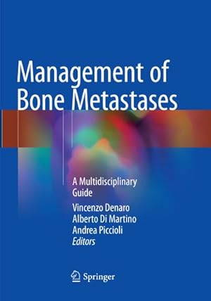 Bild des Verkufers fr Management of Bone Metastases : A Multidisciplinary Guide zum Verkauf von AHA-BUCH GmbH
