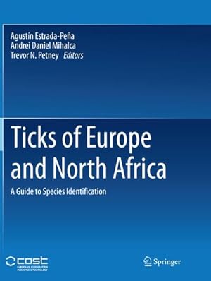 Bild des Verkufers fr Ticks of Europe and North Africa : A Guide to Species Identification zum Verkauf von AHA-BUCH GmbH