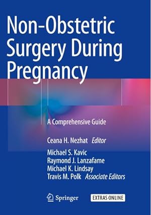 Imagen del vendedor de Non-Obstetric Surgery During Pregnancy : A Comprehensive Guide a la venta por AHA-BUCH GmbH
