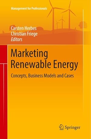 Bild des Verkufers fr Marketing Renewable Energy : Concepts, Business Models and Cases zum Verkauf von AHA-BUCH GmbH