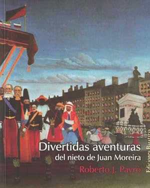 Immagine del venditore per Divertidas aventuras del nieto de Juan Moreira venduto da Librera Cajn Desastre