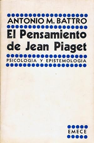 Seller image for EL PENSAMIENTO DE JEAN PIAGET. Psicologa y Epistemologa. for sale by Librera Torren de Rueda