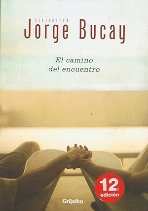 Bild des Verkufers fr EL CAMINO DEL ENCUENTRO zum Verkauf von Librera Torren de Rueda