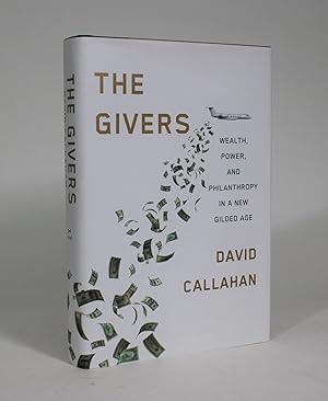 The Givers: Wealth, Power, and Philanthropy in a New Gilded Age