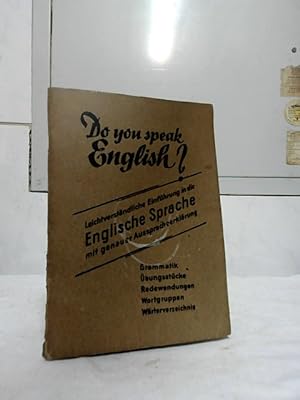 Do you speak English? : leichtverständliche Einführung in die englische Sprache mit genauer Aussp...