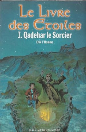 Le Livre des étoiles, tome 1 : Qadehar le Sorcier