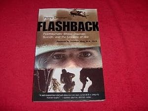 Flashback : Posttraumatic Stress Disorder, Suicide, and the Lessons of War