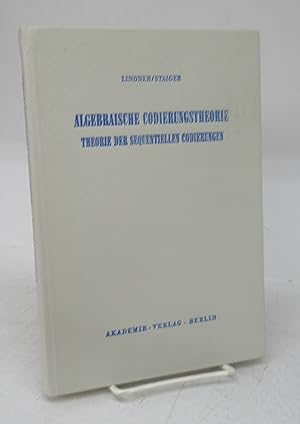Seller image for Algebraische Codierungstheorie: Theorie der sequentiellen Codierrungen for sale by Attic Books (ABAC, ILAB)