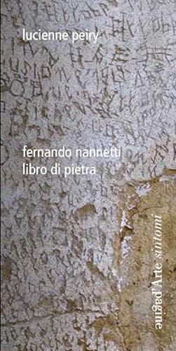 Bild des Verkufers fr Fernando Nannetti. Libro di pietra zum Verkauf von Libro Co. Italia Srl