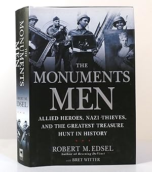 Image du vendeur pour THE MONUMENTS MEN Allied Heroes, Nazi Thieves, and the Greatest Treasure Hunt in History mis en vente par Rare Book Cellar