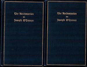 THE ROCHESTERIAN - SELECTED WRITINGS OF JOSEPH O'CONNOR, Vol I and II complete