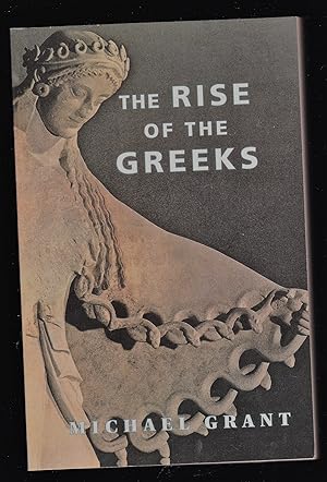 Imagen del vendedor de The Rise of the Greeks a la venta por Riverhorse Books