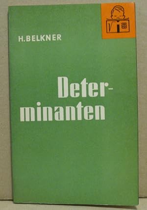 Determinanten. (Mathematische Schülerbücherei, Nr. 33)