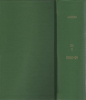 Arion: A Journal of Humanities and the Classics III.1 / 1990-1991 [3 Hefte in einem Band]. Third ...