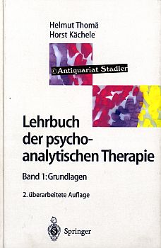 Lehrbuch der psychoanalytischen Therapie. Band 1: Grundlagen.
