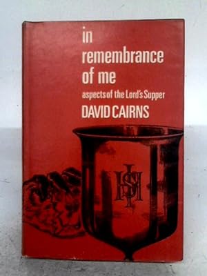 Bild des Verkufers fr In Remembrance of Me: Aspects of the Lord's Supper zum Verkauf von World of Rare Books