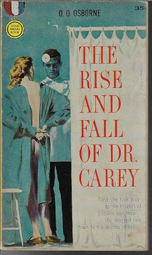 THE RISE AND FALL OF DR. CAREY