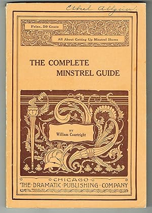 Seller image for The Complete Minstrel Guide: Containing Gags, Jokes, Parodies, Speeches, Farces, and Full Directions for a Complete Minstrel Show for sale by Hyde Brothers, Booksellers