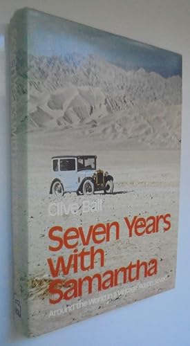 Seven Years with Samantha: Around the World in a Vintage Austin Seven