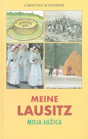 Bild des Verkufers fr Meine Lausitz Moja Luzica zum Verkauf von Versandantiquariat Nussbaum