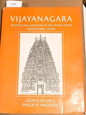 Vijayanagara Architecture Inventory of the Sacred Centre Volume Three : Plates (only)