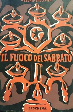 Bild des Verkufers fr Il Fuoco del Sabbato. zum Verkauf von FIRENZELIBRI SRL