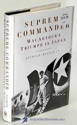 Image du vendeur pour Supreme Commander: MacArthur's Triumph in Japan mis en vente par Bluebird Books (RMABA, IOBA)