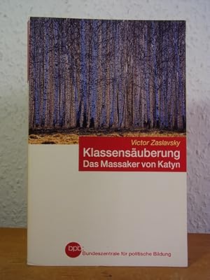 Bild des Verkufers fr Klassensuberung. Das Massaker von Katyn zum Verkauf von Antiquariat Weber