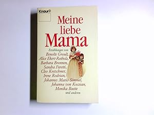 Bild des Verkufers fr Meine liebe Mama : [Erzhlungen]. [von .] / Knaur ; 1395 zum Verkauf von Antiquariat Buchhandel Daniel Viertel