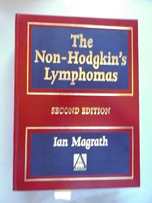 The Non-Hodgkin's Lymphomas (-Medizin Lymphome