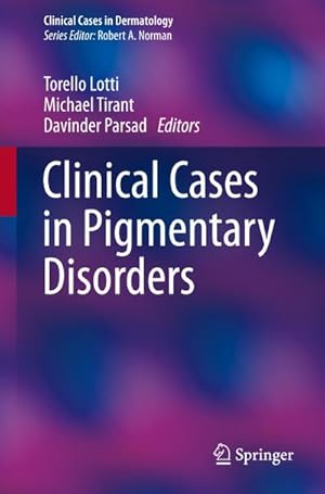 Bild des Verkufers fr Clinical Cases in Pigmentary Disorders zum Verkauf von AHA-BUCH GmbH