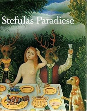 Bild des Verkufers fr Stefulas Paradiese. Die Welt des Malerehepaares Stefula zum Verkauf von primatexxt Buchversand