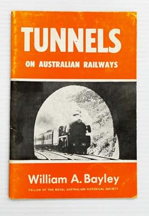 Seller image for Tunnels on Australian Railways for sale by Adelaide Booksellers