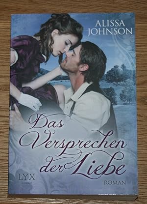 Bild des Verkufers fr Das Versprechen der Liebe: Roman. zum Verkauf von Antiquariat Gallenberger