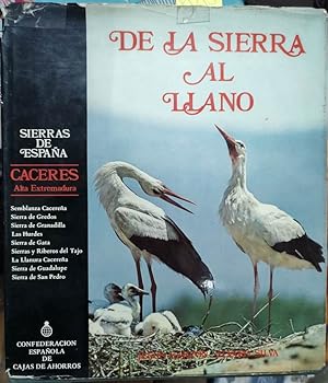 De la Sierra al Llano. Sierras de España. Cáceres - Alta Extremadura. Prólogo José María Peman