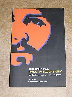 Image du vendeur pour The Unknown Paul McCartney: McCartney and the Avant-Garde mis en vente par Neo Books