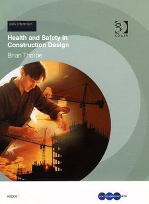 Bild des Verkufers fr Health and Safety in Construction Design (Leading Construction S.) zum Verkauf von WeBuyBooks