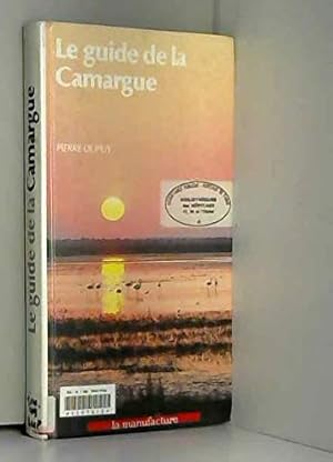 Bild des Verkufers fr Le guide de la Camargue zum Verkauf von WeBuyBooks