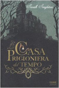 Seller image for La casa prigioniera del tempo for sale by WeBuyBooks