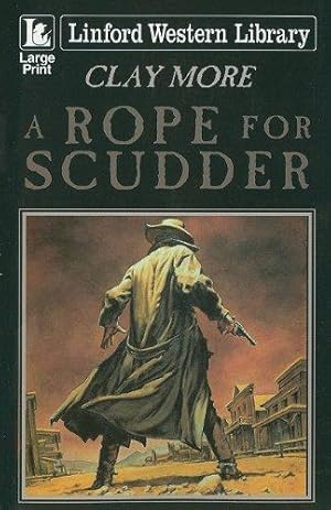 Image du vendeur pour A Rope for Scudder (Linford Western) mis en vente par WeBuyBooks