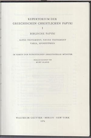 Repertorium der grichischen christlichen Papyri I: Biblische Papyri. Altes Testament, Neues Testa...