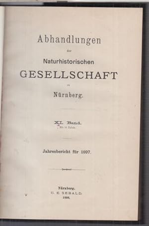 XI. und XII. Band in einem Buch: Jahresbericht für 1897 und 1898. Abhandlungen der Naturhistorisc...