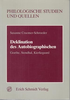 Seller image for Deklination des Autobiographischen. Goethe, Stendhal, Kierkegaard ( Philologische Studien und Quellen, herausgegeben von Hugo Steger und Hartmut Steinecke, Heft 124 ). for sale by Antiquariat Carl Wegner